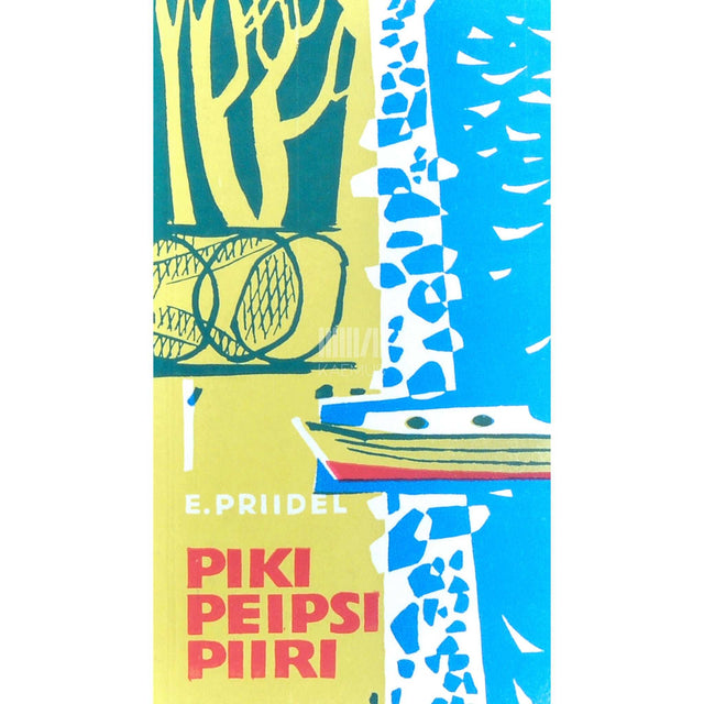 Endel Priidel - Piki Peipsi piiri