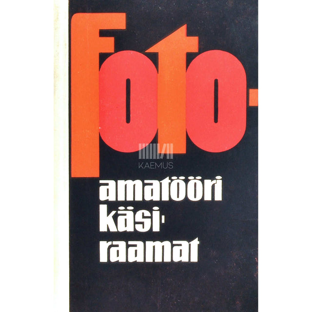 ... - Fotoamatööri käsiraamat