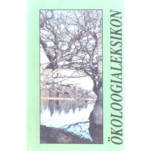 … - Ökoloogialeksikon. Loodusteaduslik oskussõnastik