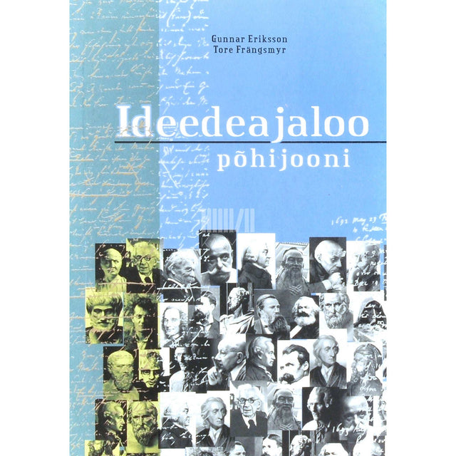 Gunnar Eriksson, Tore Frängsmyr - Ideedeajaloo põhijooni