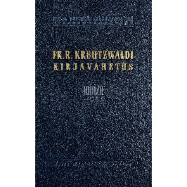 Friedrich Reinhold Kreutzwald - Kirjad A. H. Neusile, E. Sachssendahlile ja teistele. 1847-1866