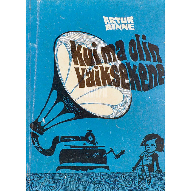 Artur Rinne - Kui ma olin väiksekene