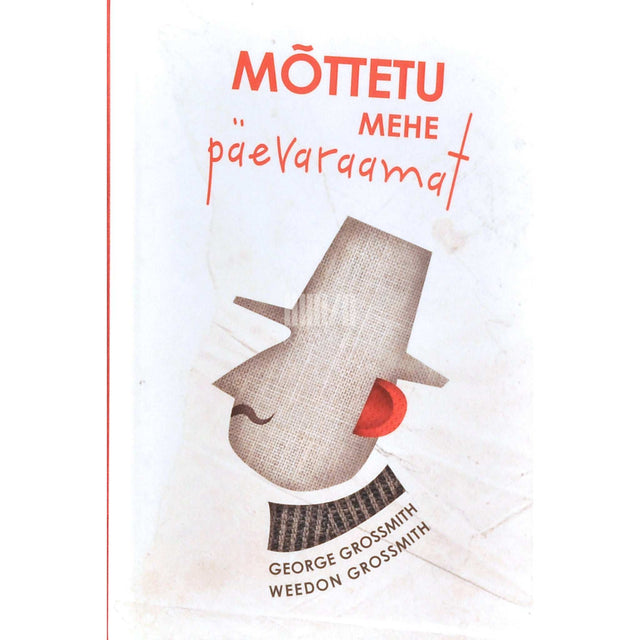 Weedon Grossmith, George Grossmith - Mõttetu mehe päevaraamat