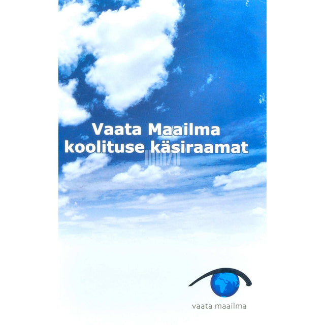 … - Vaata maailma koolituse käsiraamat