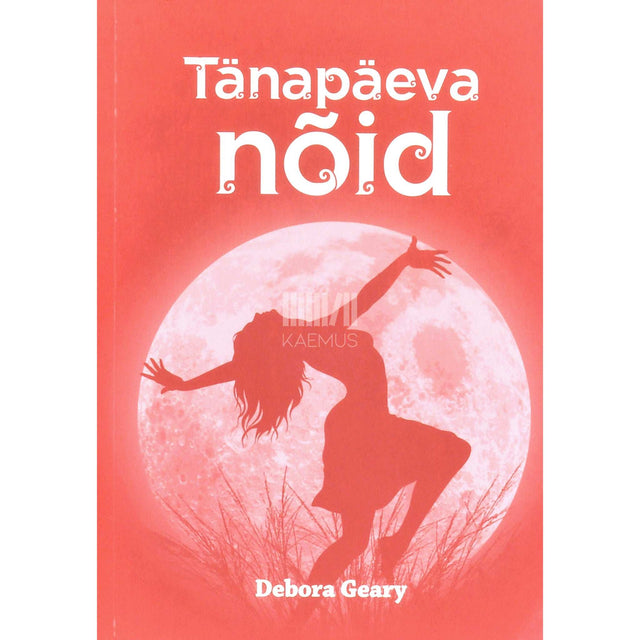 Debora Geary - Tänapäeva nõid