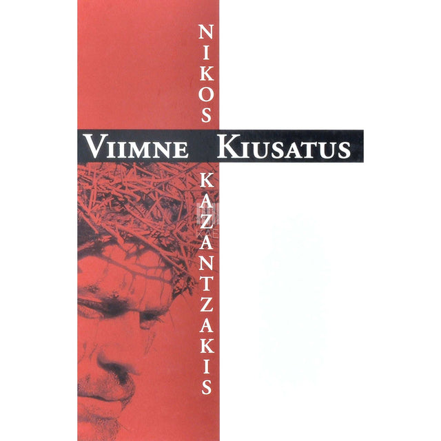 Nikos Kazantzakis - Viimne kiusatus