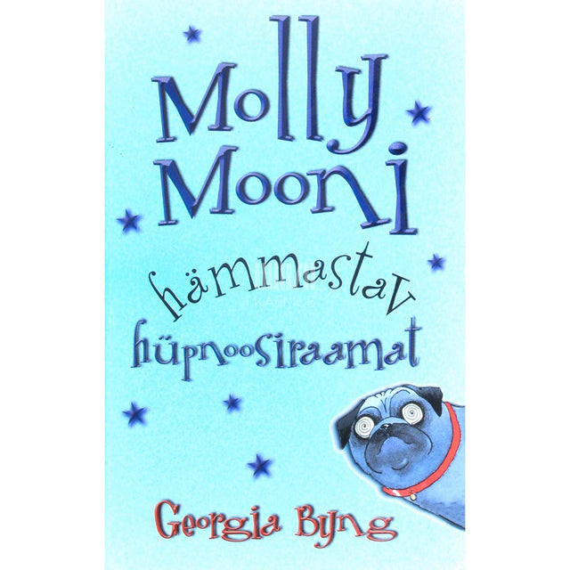 Georgia Byng - Molly Mooni hämmastav hüpnoosiraamat