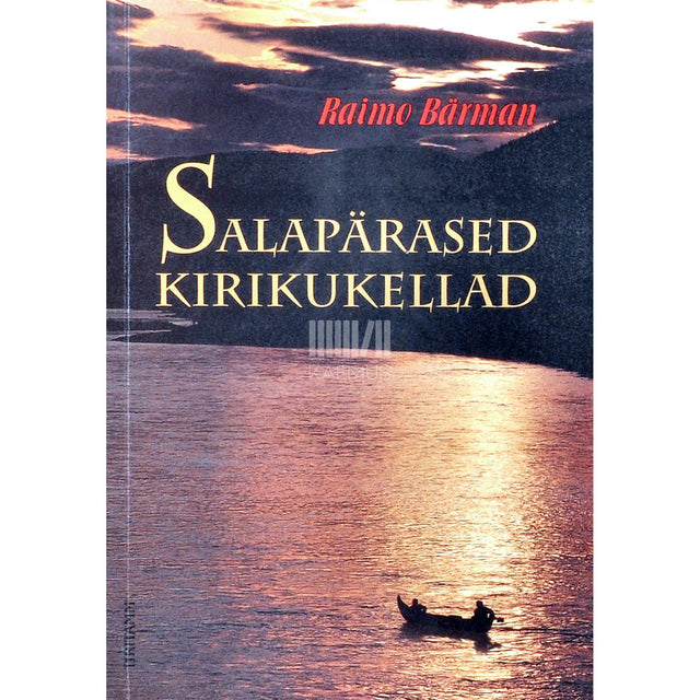 Raimo Bärman - Salapärased kirikukellad