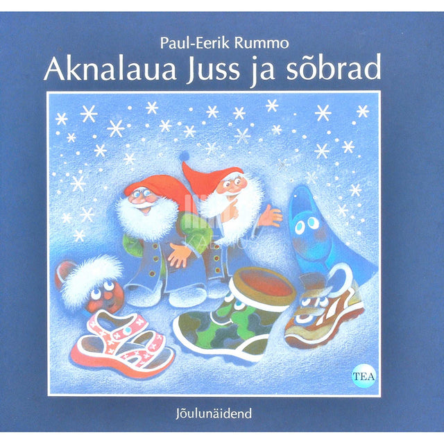 Paul-Eerik Rummo - Aknalaua Juss ja sõbrad. Jõulunäidend