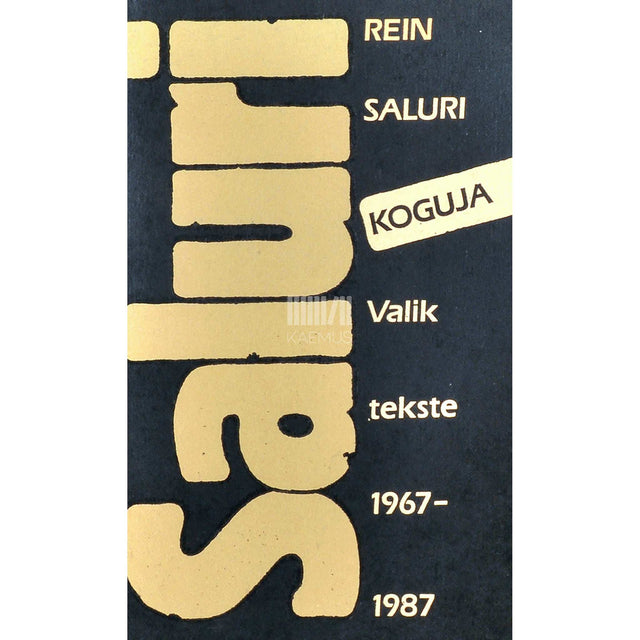 Rein Saluri - Koguja. Valik tekste, 1967-1987