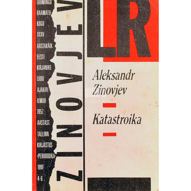 Aleksandr Zinovjev - Katastroika. Jutustus perestroikast Partgradis