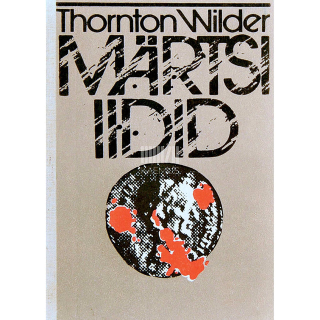 Thornton Wilder - Märtsi iidid
