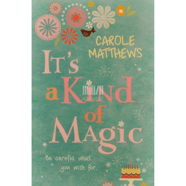 Carole Matthews - Its A Kind Of Magic