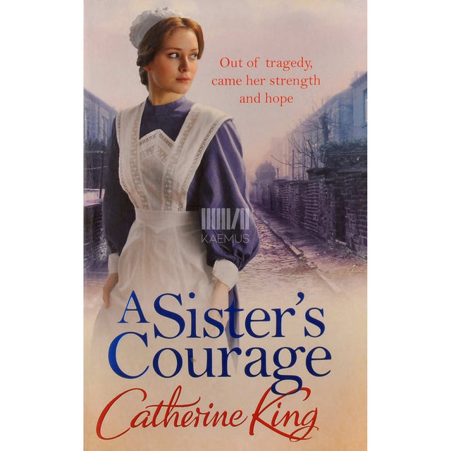 Catherine King - A Sister's Courage