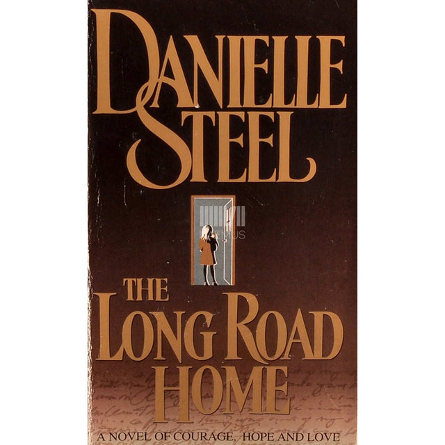 Danielle Steel - The Long Road Home