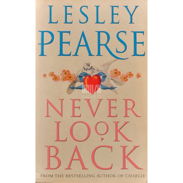 Lesley Pearse - Never Look Back