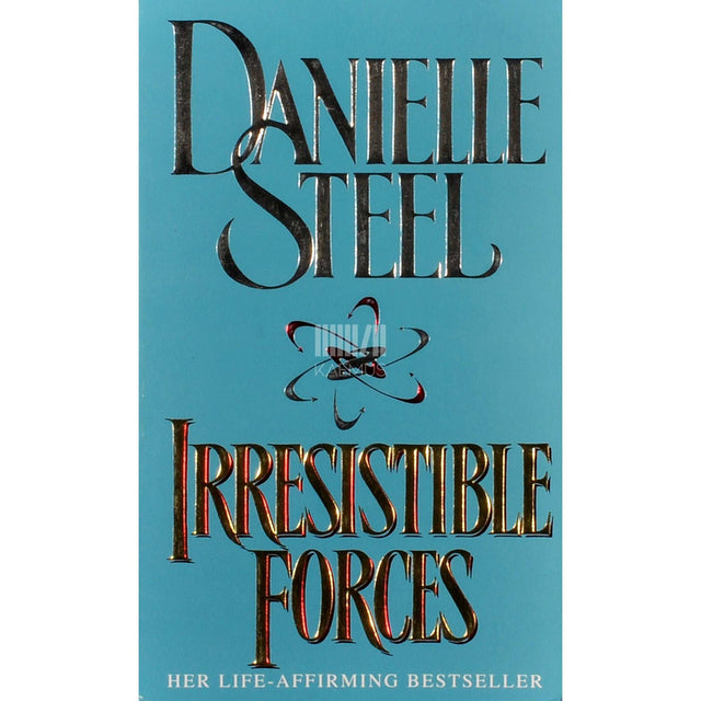 Danielle Steel - Irresistible Forces