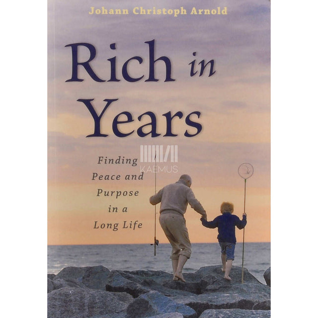 Johann Christoph Arnold - Rich In Years