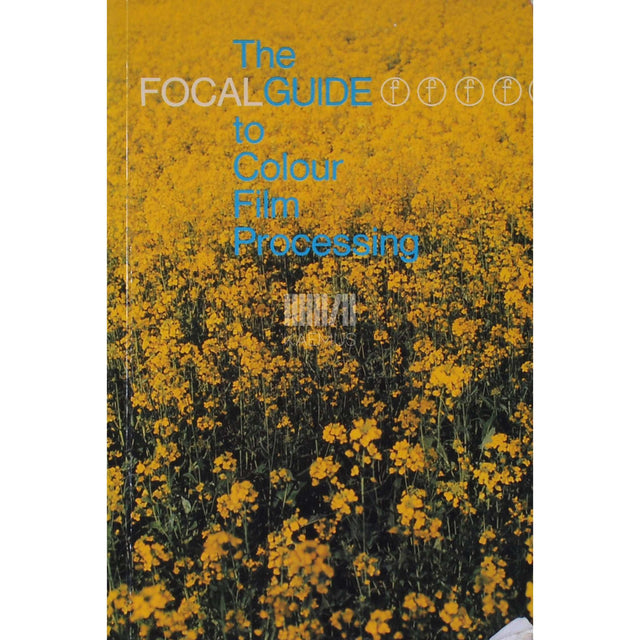 Derek Watkins - The focal guide to colour film processing