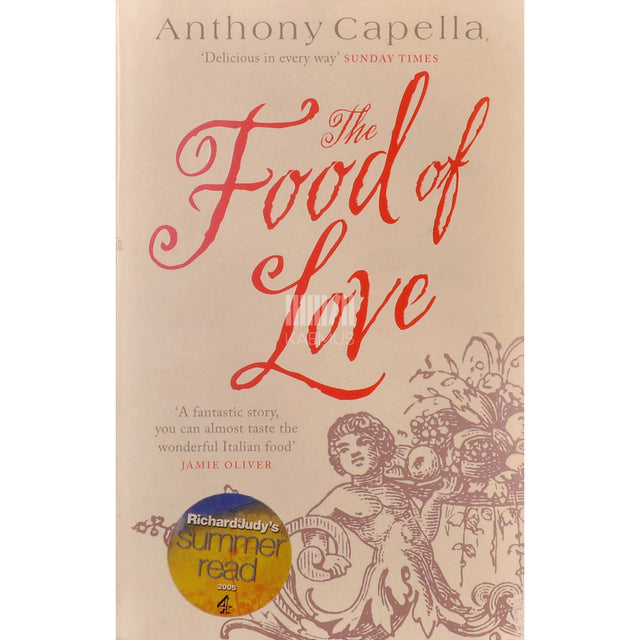 Anthony Capella - The Food Of Love
