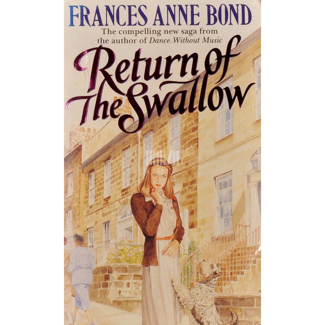 Frances Anne Bond - Return Of The Swallow