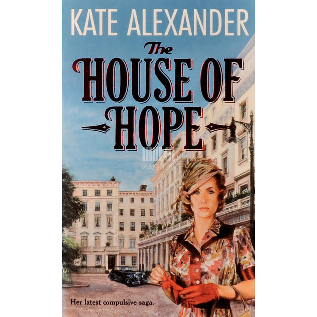 Kate Alexander - The House Of Hope