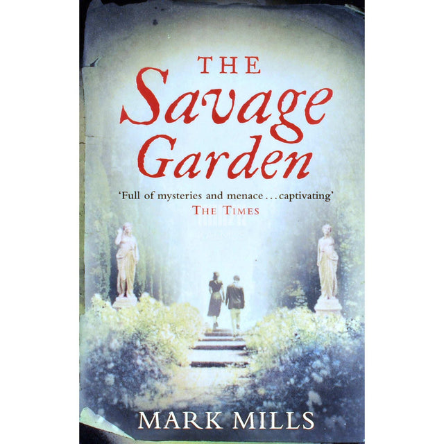 Mark Mills - The Savage Garden