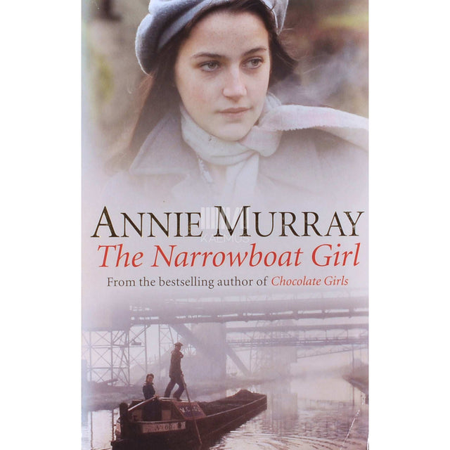 Annie Murray - The Narrowboat Girl