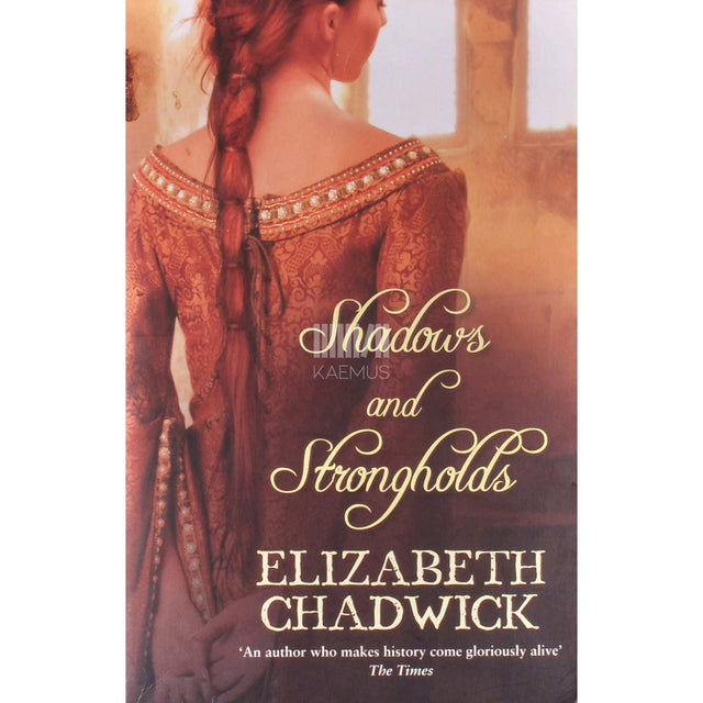 Elizabeth Chadwick - Shadows And Strongholds
