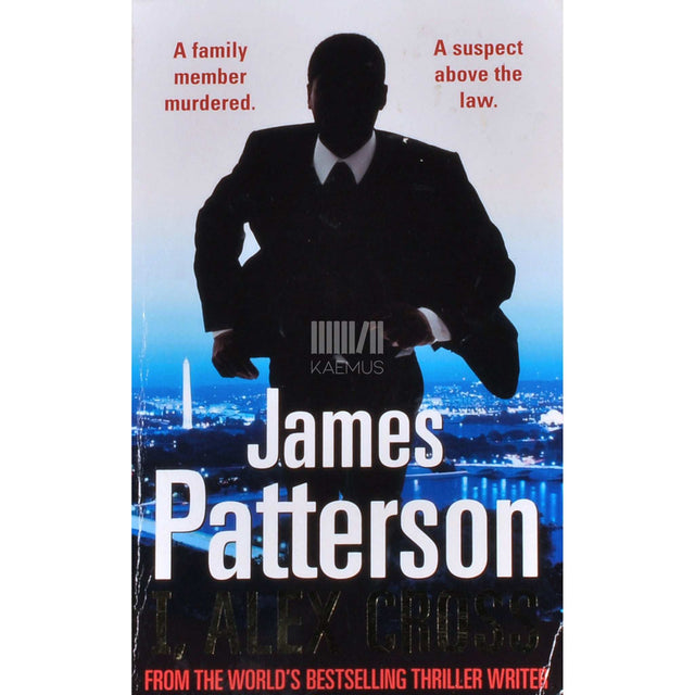 James Patterson - I, Alex Cross