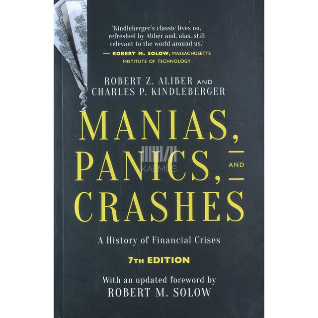 Robert Z. Aliber - Manias, Panics And Crashes