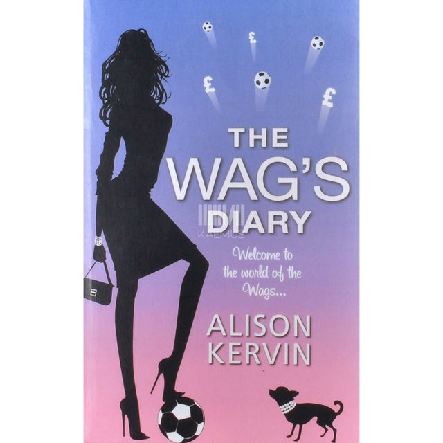 Alison Kervin - The Wag's Diary