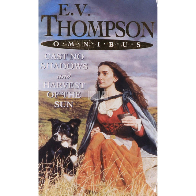 E.V. Thompson - Cast No Shadows. And Harvest Of The Sun
