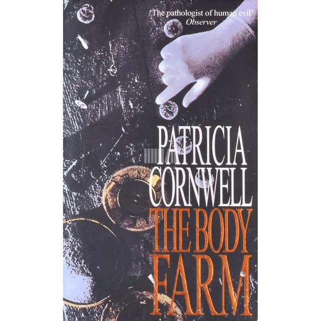Patricia D. Cornwell - The Body Farm