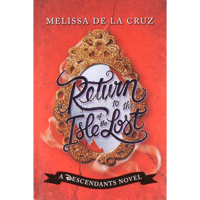 Melissa De la Cruz - Return To The Isle Of The Lost