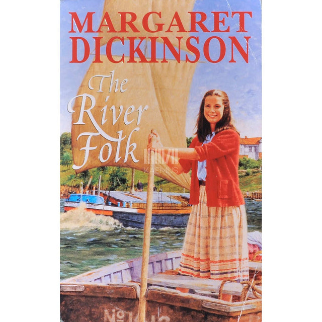 Margaret Dickinson - The River Folk