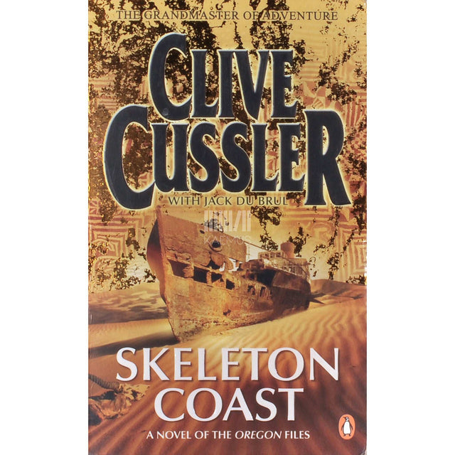 Jack DuBrul; Clive Cussler - Skeleton Coast. A Novel From The Oregon Files
