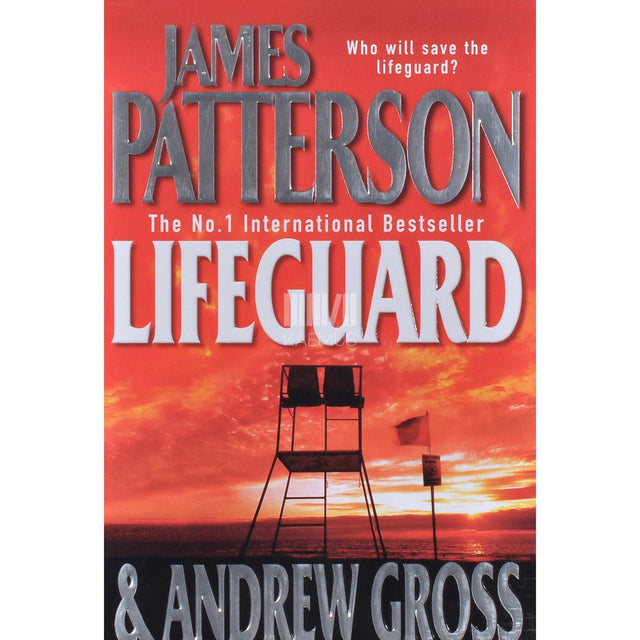 James Patterson; Andrew Gross - Lifeguard