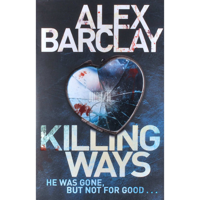 Alex Barclay - Killing Ways