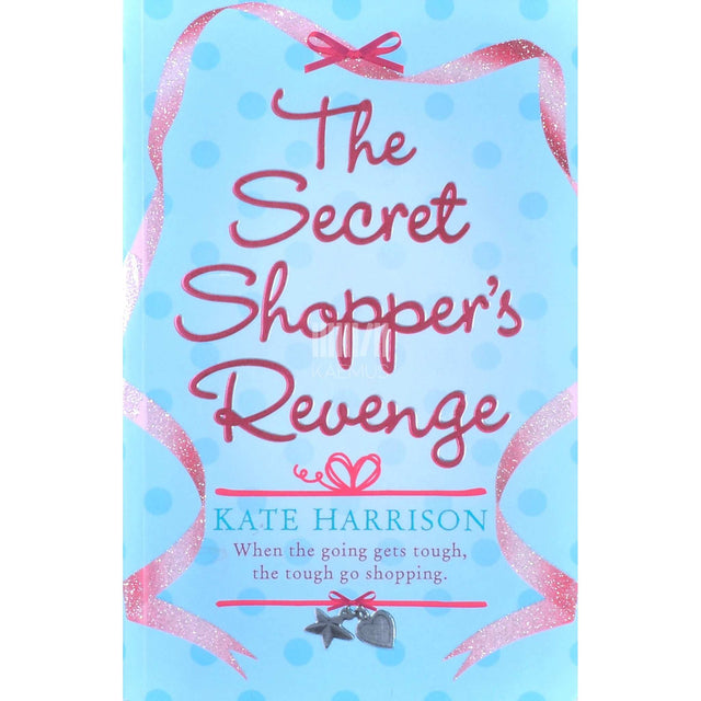 Kate Harrison - The Secret Shopper's Revenge