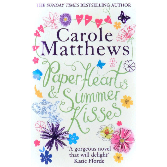 Carole Matthews - Paper Hearts And Summer Kisses