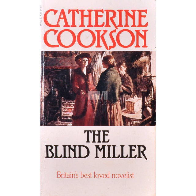 Catherine Cookson - The Blind Miller