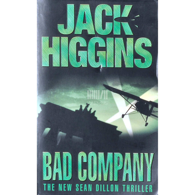 Jack Higgins - Bad Company