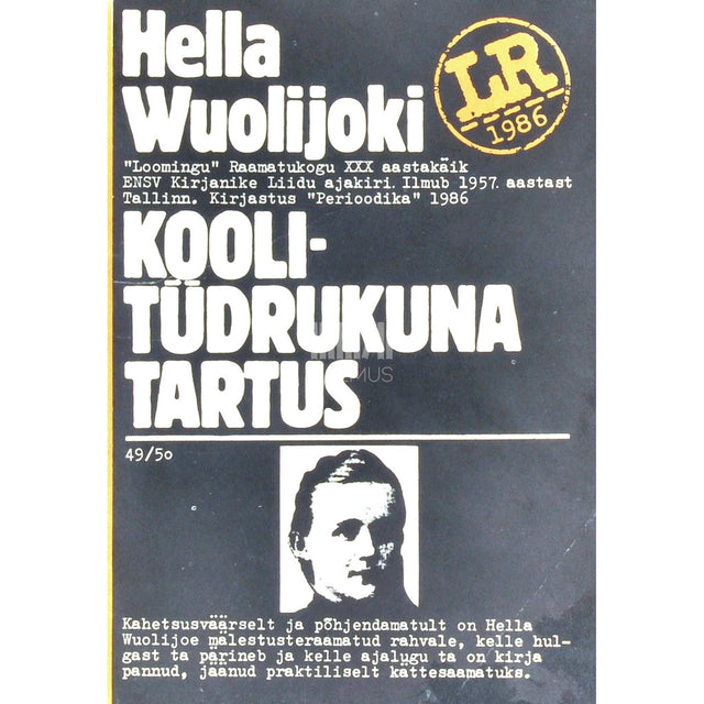 Hella Wuolijoki - Koolitüdrukuna Tartus aastail 1901-1904. Mälestused