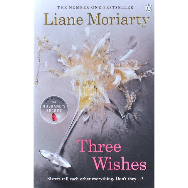 Liane Moriarty - Three Wishes