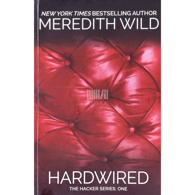 Meredith Wild - Hardwired: The Hacker Series: One