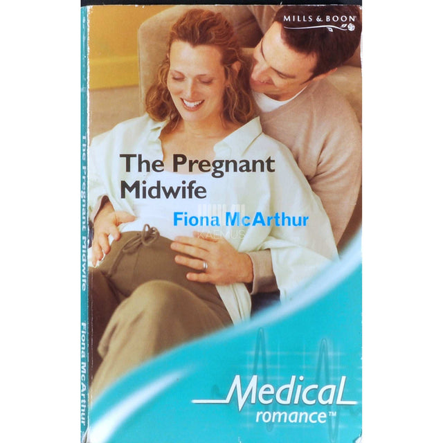 Fiona McArthur - The Pregnant Midwife