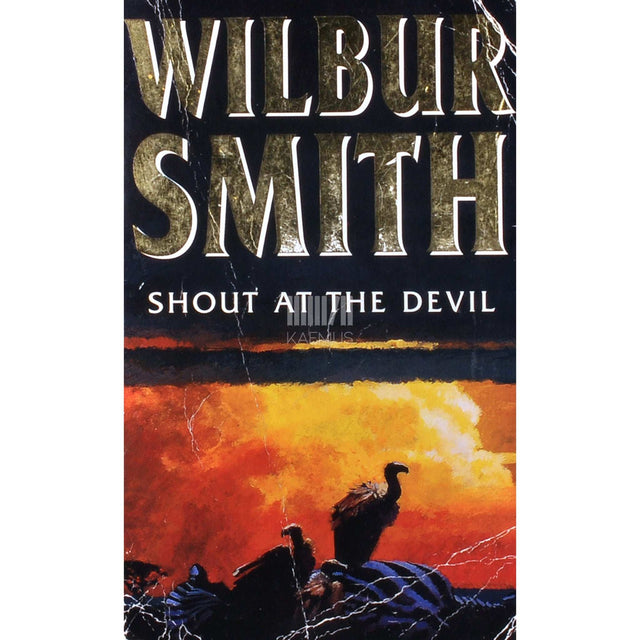 Wilbur Smith - Shout At The Devil