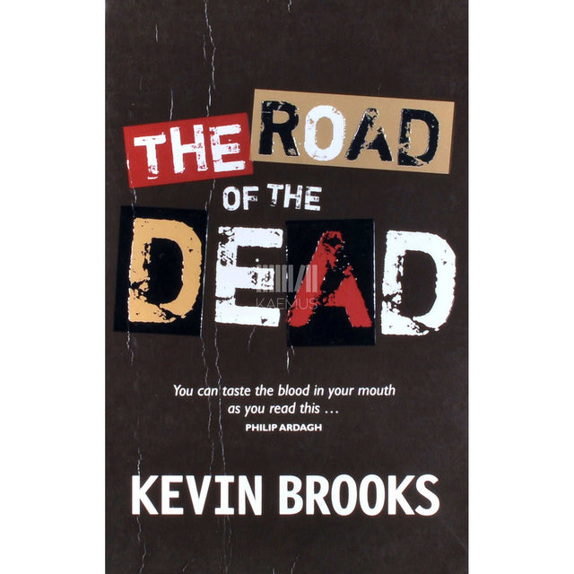 Kevin Brooks - The Road Of The Dead