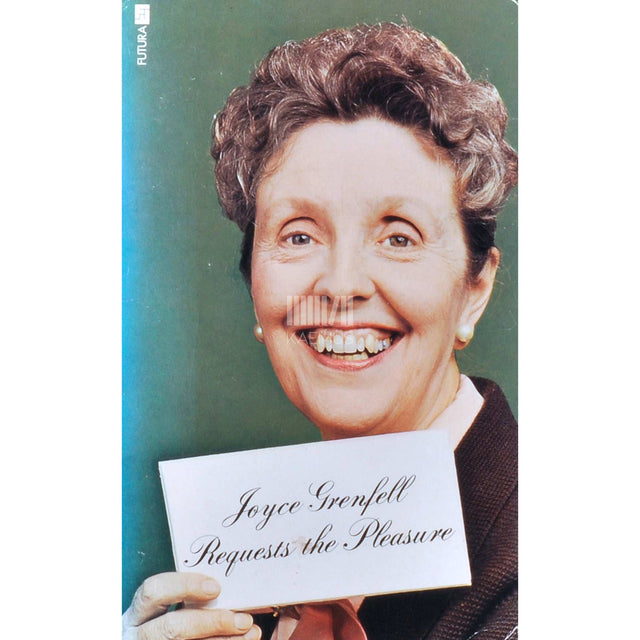 Joyce Grenfell - Joyce Grenfell Requests The Pleasure